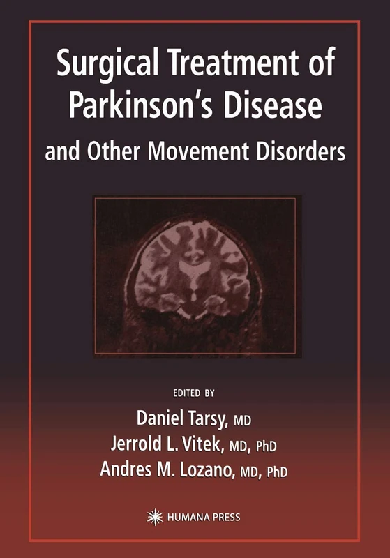 Surgical Treatment of Parkinson’s Disease and Other Movement Disorders (Current Clinical Neurology)