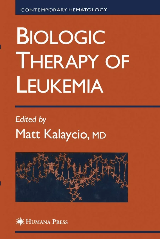 Biologic Therapy of Leukemia (Contemporary Hematology)