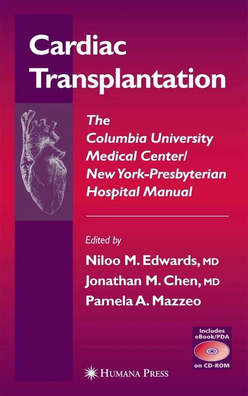 Cardiac Transplantation: The Columbia University Medical Center/New York-Presbyterian Hospital Manual (Contemporary Cardiology)