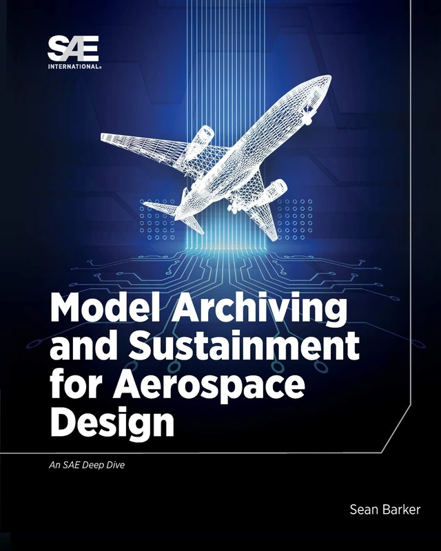 Model Archiving and Sustainment for Aerospace Design - Image 1