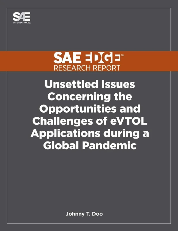 Unsettled Issues Concerning the Opportunities and Challenges of eVTOL Applications during a Global Pandemic - Image 1