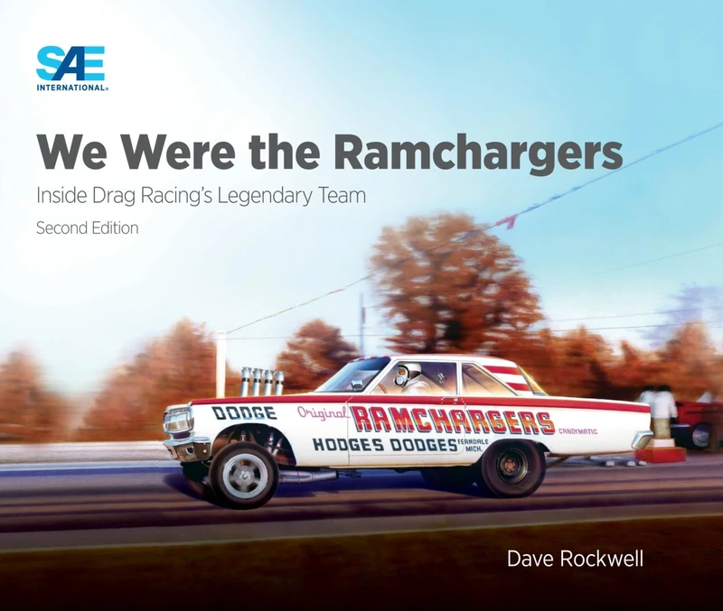 We Were The Ramchargers: Inside Drag Racing's Legendary Team