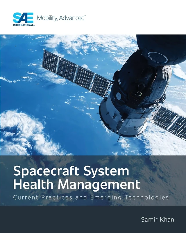 Spacecraft System Health Management: Current Practices and Emerging Technologies