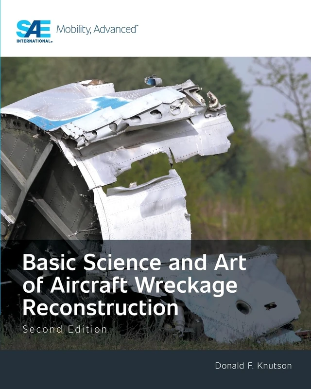 Basic Science and Art of Aircraft Wreckage Reconstruction, Second Edition - Image 1