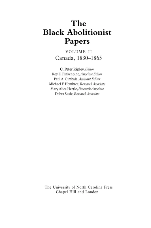 The Black Abolitionist Papers: Vol. II: Canada, 1830-1865: 2