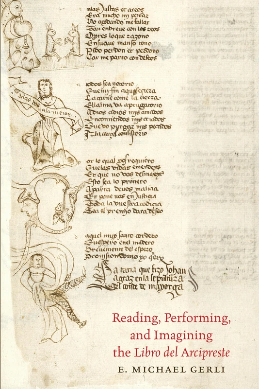 Reading, Performing, and Imagining the Libro del Arcipreste (North Carolina Studies in the Romance Languages and Literatures): 307