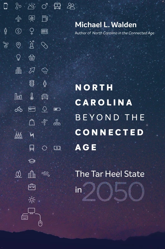 North Carolina beyond the Connected Age: The Tar Heel State in 2050 - Image 1