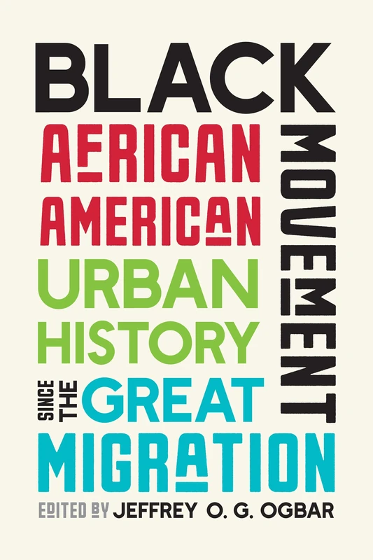 Black Movement: African American Urban History Since the Great Migration - Image 1