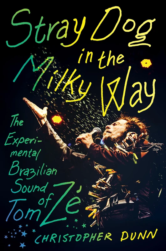Stray Dog in the Milky Way: The Experimental Brazilian Sound of Tom Zé - Image 1