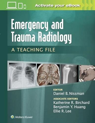 Emergency and Trauma Radiology: A Teaching File (LWW Teaching File Series) - Image 1