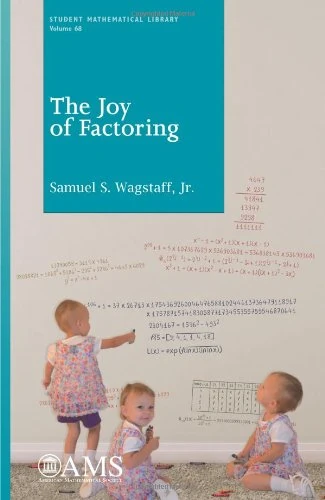 The Joy of Factoring (Student Mathematical Library)