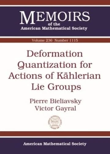 Deformation Quantization for Actions of Kahlerian Lie Groups (Memoirs of the American Mathematical Society)