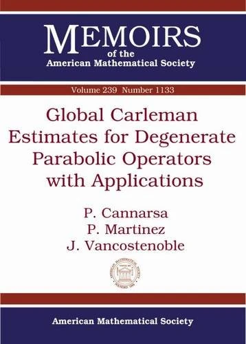 Global Carleman Estimates for Degenerate Parabolic Operators with Applications (Memoirs of the American Mathematical Society)