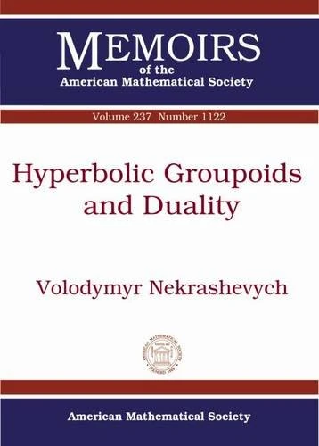 Hyperbolic Groupoids and Duality (Memoirs of the American Mathematical Society)