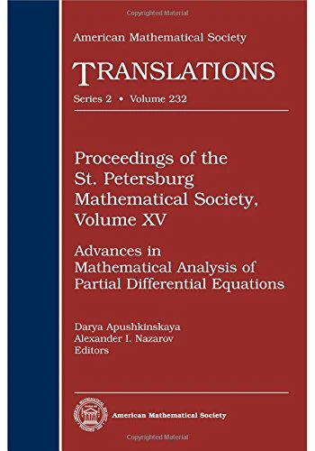 Proceedings of the St. Petersburg Mathematical Society: Volume XV: Advances in Mathematical Analysis of Partial Differential Equations: 232 (American Mathematical Society Translations: Series 2)
