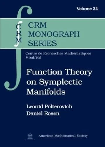Function Theory on Symplectic Manifolds (Crm Monograph) (CRM Monograph Series)