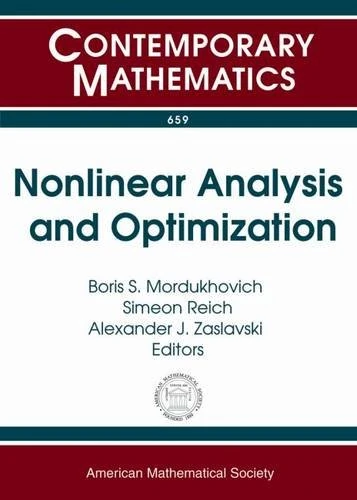 Nonlinear Analysis and Optimization (Contemporary Mathematics): IMU/AMS Special Session on Nonlinear Analysis and Optimization June 16-19, 2014 ... Institute of Technology, Haifa, Isr