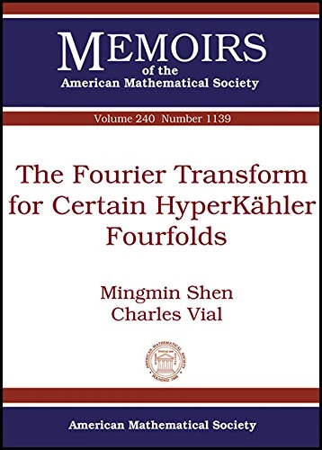The Fourier Transform for Certain HyperKahler Fourfolds (Memoirs of the American Mathematical Society)