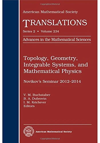 Topology, Geometry, Integrable Systems, and Mathematical Physics: Novikov's Seminar 2012-2014 (American Mathematical Society Translations Series 2)