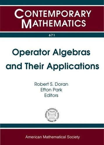 Operator Algebras and Their Applications: A Tribute to Richard V. Kadison (Contemporary Mathematics)