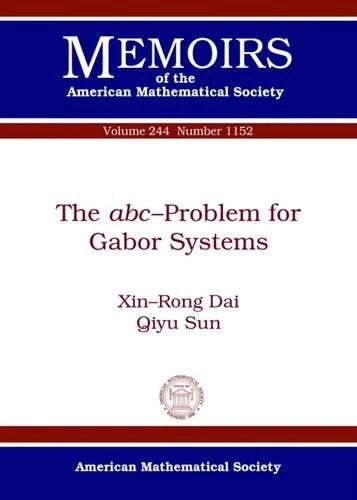 The ABC - Problem for Gabor Systems: 1152 (Memoirs of the American Mathematical Society) - Image 1