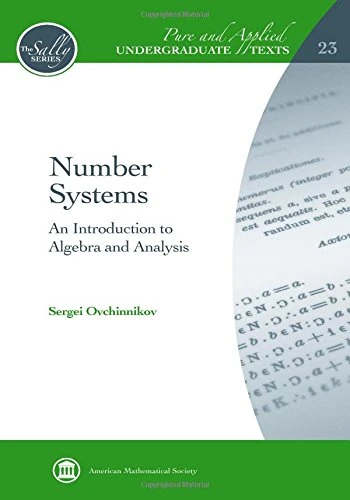 Number Systems: An Introduction to Algebra and Analysis (Pure and Applied Undergraduate Texts)