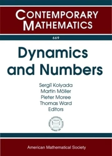 Dynamics and Numbers (Contemporary Mathematics)