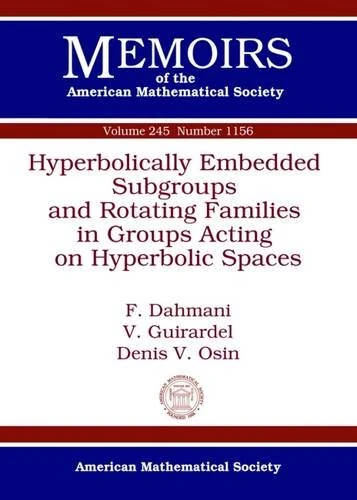 Hyperbolically Embedded Subgroups and Rotating Families in Groups Acting on Hyperbolic Spaces (Memoirs of the American Mathematical Society)