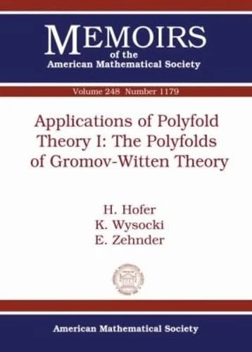Applications of Polyfold Theory: No. 1: The Polyfolds of Gromov-Witten Theory (Memoirs of the American Mathematical Society)