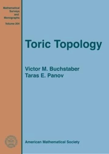 Toric Topology (Mathematical Surveys and Monographs)