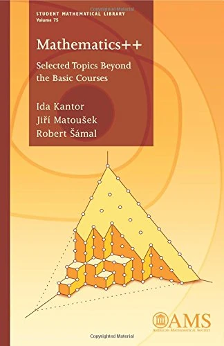 Mathematics++: Selected Topics Beyond the Basic Courses (Student Mathematical Library)
