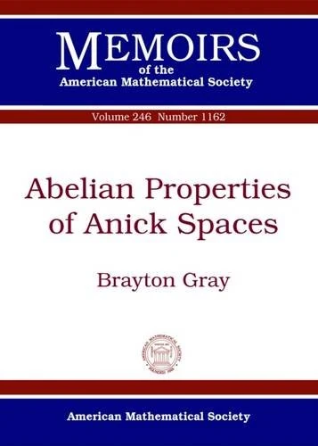 Abelian Properties of Anick Spaces (Memoirs of the American Mathematical Society)