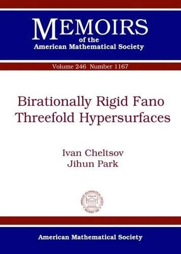 Birationally Rigid Fano Threefold Hypersurfaces (Memoirs of the American Mathematical Society)