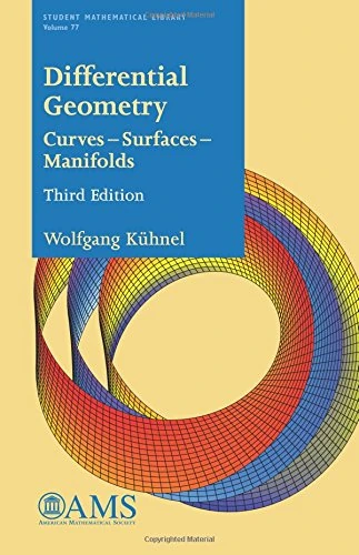 Differential Geometry: Curves - Surfaces - Manifolds (Student Mathematical Library)
