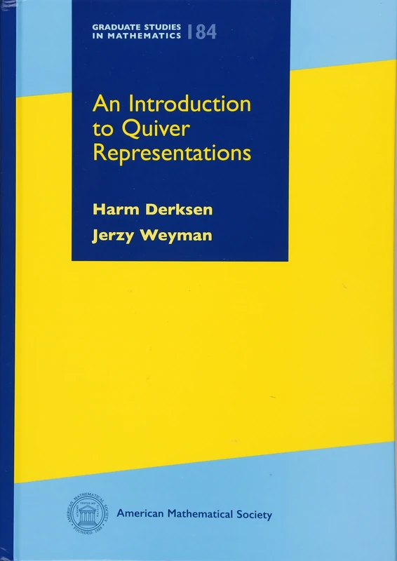 An Introduction to Quiver Representations (Graduate Studies in Mathematics)