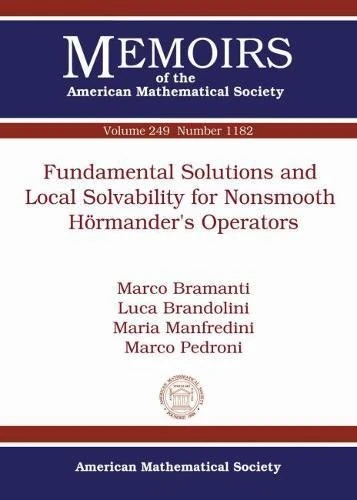 Fundamental Solutions and Local Solvability for Nonsmooth Hormander's Operators (Memoirs of the American Mathematical Society)