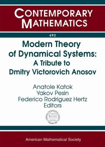 Modern Theory of Dynamical Systems: A Tribute to Dmitry Victorovich Anosov (Contemporary Mathematics)