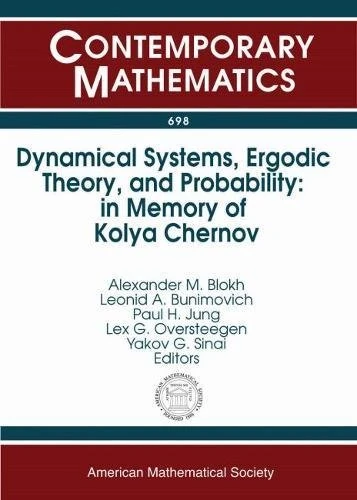 Dynamical Systems, Ergodic Theory, and Probability: In Memory of Kolya Chernov (Contemporary Mathematics)
