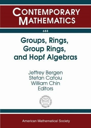 Groups, Rings, Group Rings, and Hopf Algebras (Contemporary Mathematics)