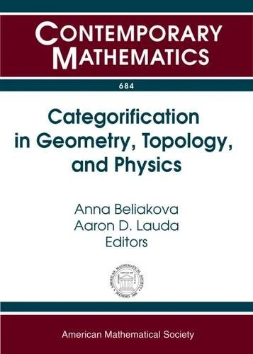 Categorification in Geometry, Topology, and Physics (Contemporary Mathematics)