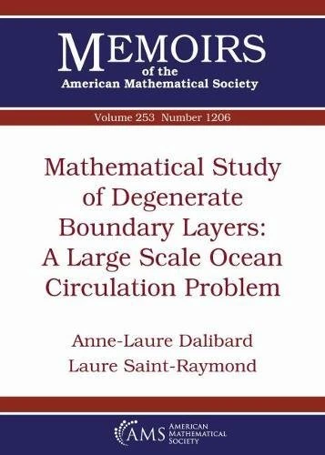 Mathematical Study of Degenerate Boundary Layers: A Large Scale Ocean Circulation Problem (Memoirs of the American Mathematical Society)