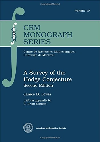 A Survey of the Hodge Conjecture (CRM Monograph)