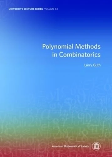 Polynomial Methods in Combinatorics (University Lecture Series)