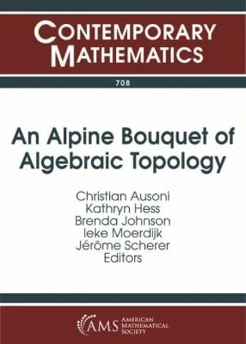 An Alpine Bouquet of Algebraic Topology (Contemporary Mathematics)