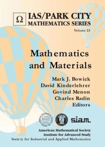 Mathematics and Materials (IAS/Park City Mathematics Series)