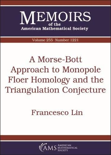 A Morse-Bott Approach to Monopole Floer Homology and the Triangulation Conjecture (Memoirs of the American Mathematical Society)
