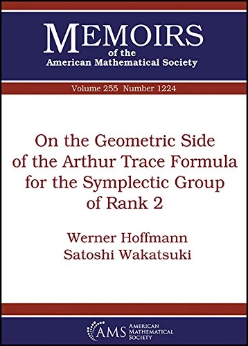 On the Geometric Side of the Arthur Trace Formula for the Symplectic Group of Rank 2 (Memoirs of the American Mathematical Society)