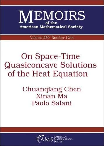 On Space-Time Quasiconcave Solutions of the Heat Equation (Memoirs of the American Mathematical Society)