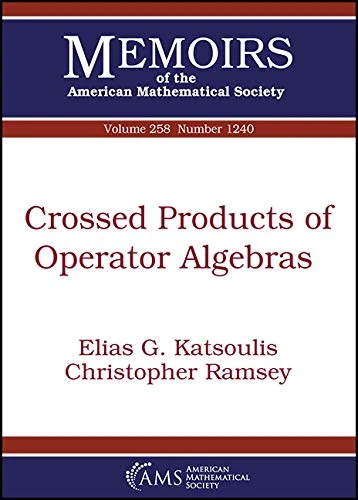 Crossed Products of Operator Algebras (Memoirs of the American Mathematical Society)