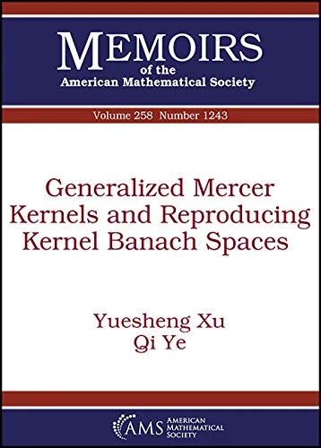 Generalized Mercer Kernels and Reproducing Kernel Banach Spaces (Memoirs of the American Mathematical Society)